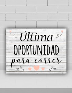 Cartel "Última oportunidad para correr"